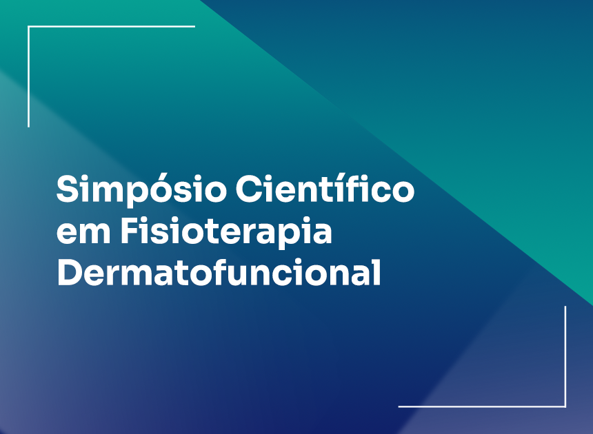Simpósio Científico em Fisioterapia Dermatofuncional