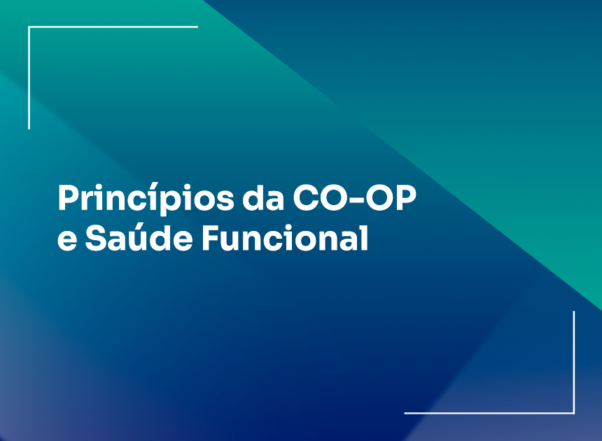  Princípios da CO-OP e Saúde Funcional