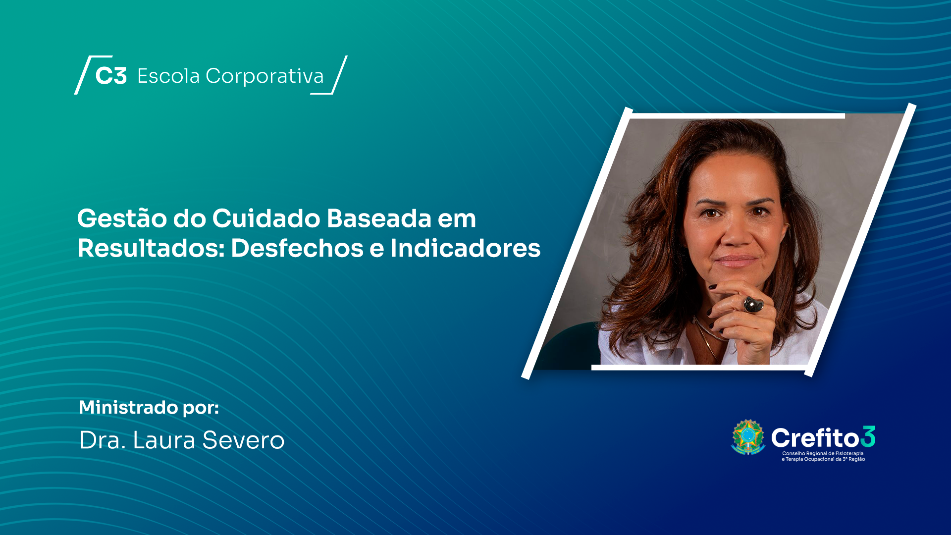 GESTÃO DO CUIDADO BASEADA EM RESULTADOS: DESFECHOS E INDICADORES 