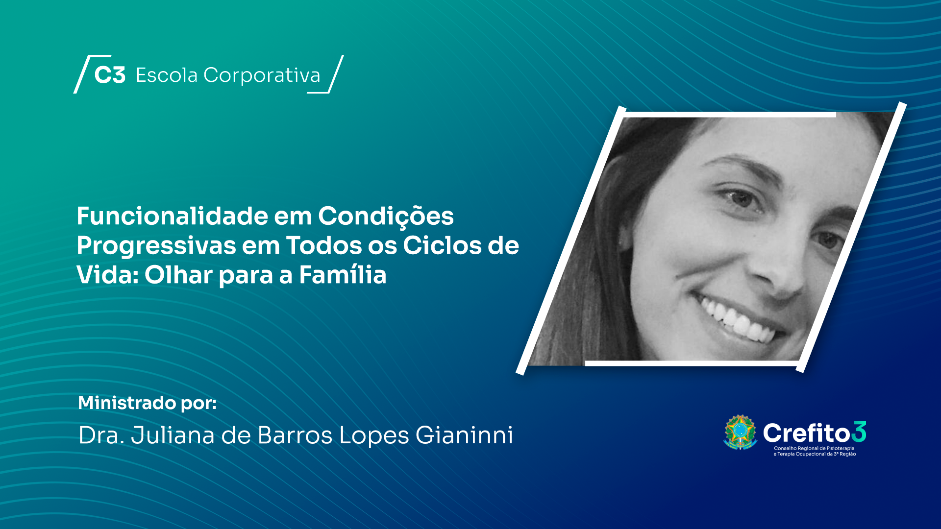 Funcionalidade em Condições  Progressivas em Todos os Ciclos de Vida: Olhar para a Família