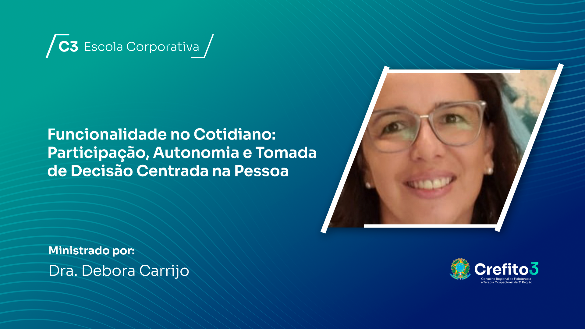 Funcionalidade  no Cotidiano: Participação, Autonomia e Tomada de Decisão Centrada na Pessoa 