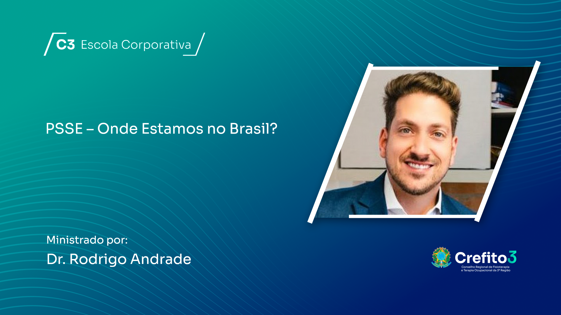 PSSE - Onde Estamos no Brasil?
