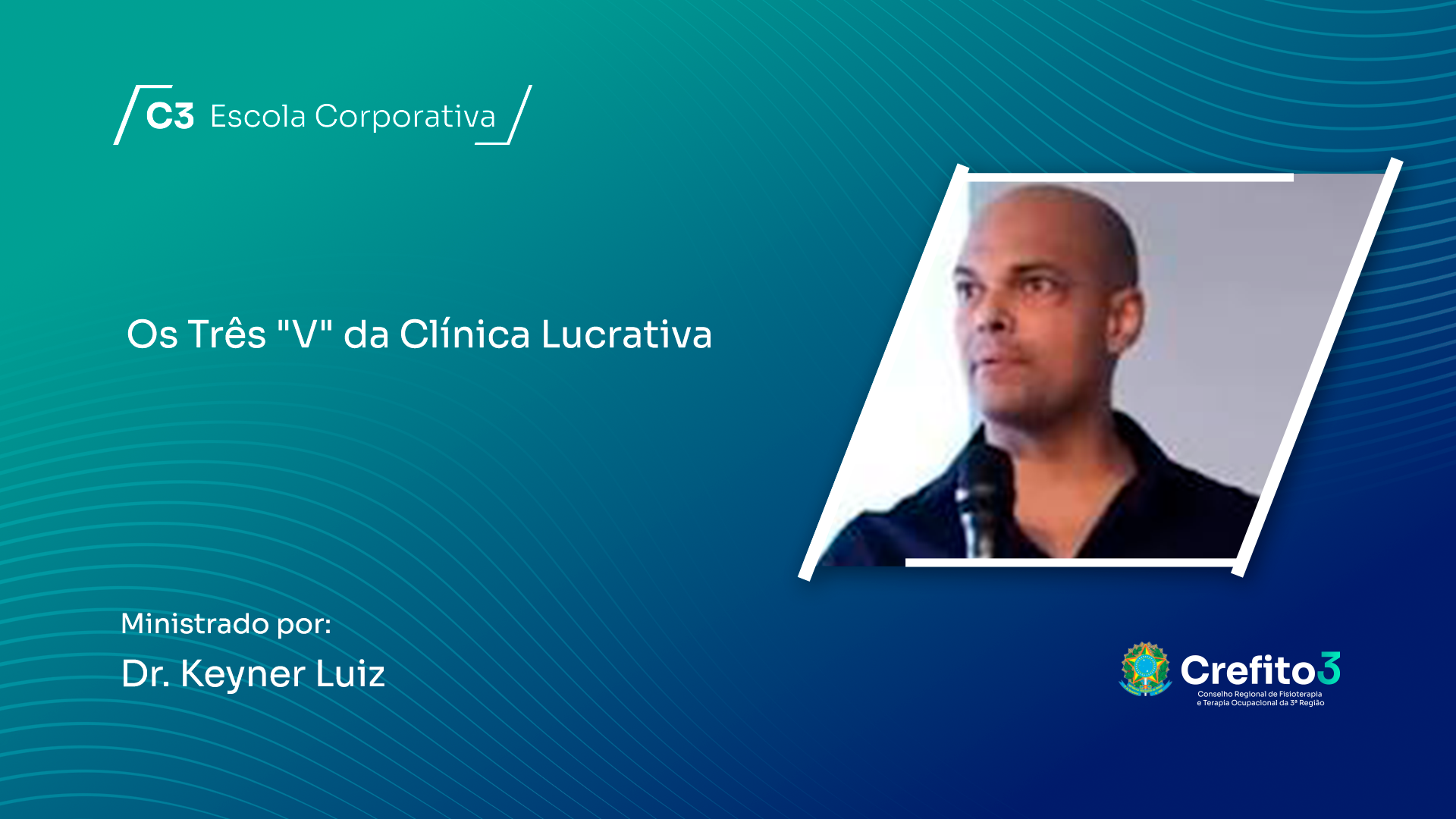 Os Três 'V' da Clínica Lucrativa